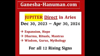 JUPITER Direct (BLESSINGS) All 12 Signs (Dec 30 - Apr 30)