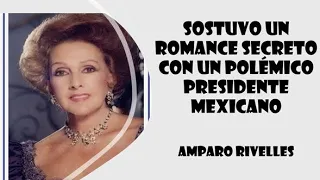 Sostuvo un romance secreto con un polémico Presidente Mexicano