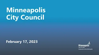 February 17, 2023 Minneapolis City Council