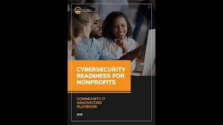 Cybersecurity Readiness for Nonprofits Playbook