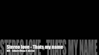 Stereo Love -Thats my name Remix 09