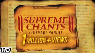 Supreme Chants for Protection & Prosperity | Devaki Pandit | रक्षा और समृद्धी मंत्र