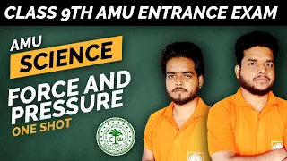 Force and Pressure Full Chapter Class 8 Science | NCERT | AMU Class 9 Preparation 2022