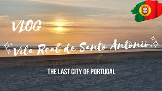 VILA REAL DE SANTO ANTONIO - ULTIMA CIDADE DO PORTUGAL/ VLOG IN ALGARVE Travel 2020