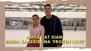 Husay sa ice skating ni Ashley Ortega, makikita sa series na Frozen Love katambal si Xian Lim
