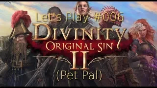 Let's Play Divinity: Original Sin 2 #006 (Pet Pal)