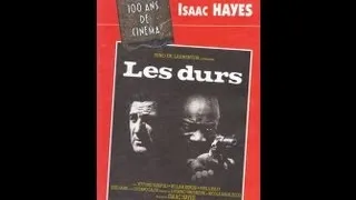 LES DURS (2/2) : LINO VENTURA - ISAAC HAYES