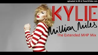 Kylie Minogue - Million Miles (The Extended MHP Remix)
