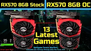 RX 570 8GB Stock vs OC - 2019 |13 Latest Games|1800X | 1080P | Latest Drivers