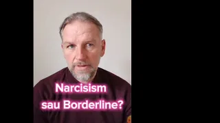 Trăsături de Narcisism in Borderline?
