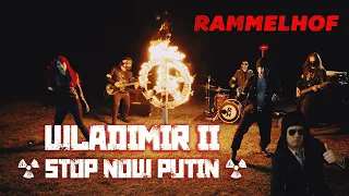 RAMMELHOF | Wladimir II (Stop Now Putin) (Official Video)