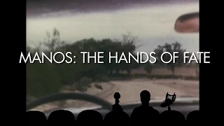 Manos: The Hands of Fate - Why We Love It