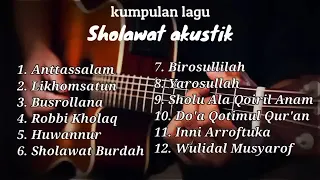 Sholawat Akustik - SHOLAWAT NABI - SHOLAWAT TERBARU