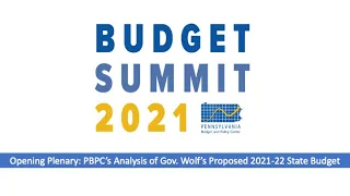 PA Budget Summit 2021 Day 1: PBPC's Analysis of Gov. Wolf's Proposed 2021-22 State Budget