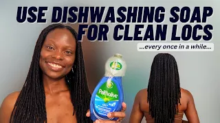 Use Dishwashing Soap for Clean Locs💦 - Every Once in a While💦