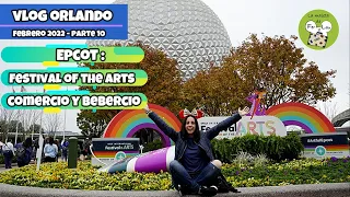 Así es el Festival of the Arts de Epcot: vLog Orlando 2022, parte 10