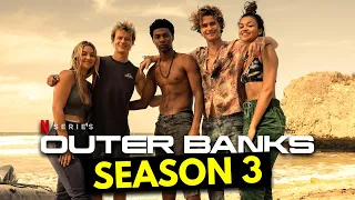 OUTER BANKS Season3 (2022) With Chase Stokes & Madelyn Cline