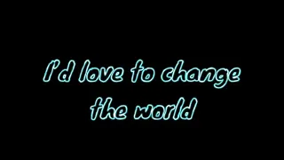 I’d Love to Change the World- Jetta Edit Audio