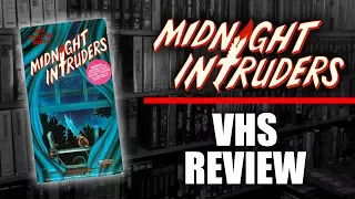 VHS Review #054: Midnight Intruders (1987, Even Steven Productions)