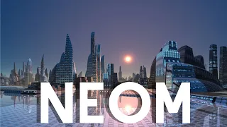 NEOM - Saudi Arabia’s Futuristic Mega City!