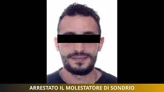 Arrestato il molestatore di Sondrio