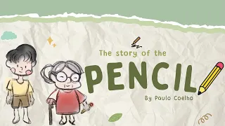 The Story of the Pencil by Paulo Coelho