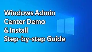 How to install Windows Admin Center step by step guide (Windows Server 2022)