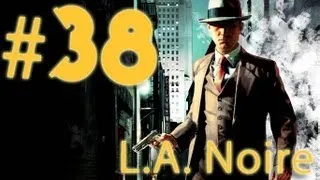 Прохождение L.A.Noire - часть 38 (Путешествие в багажнике)