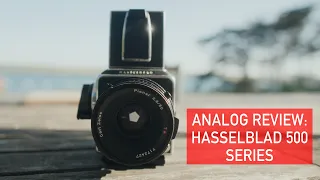 Analog Review: Hasselblad 500 Series