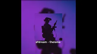 øfdream - thelema (Slowed + Bassboost)