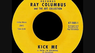 Ray Columbus and The Art Collection - Kick me (I think I'm dreaming)