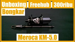 Freehub Meroca KM-5.0 Unboxing - Bongkar Freehub 6 Pawl