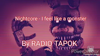 [Nightcore - I feel like a monster Rus Cover RADIO TAPOK]