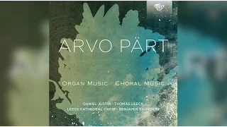 Pärt: Choral and Organ Music (Full Album)