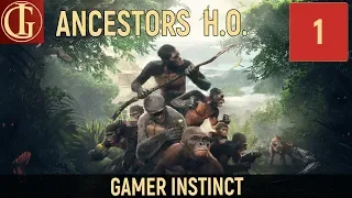 ПРОХОЖДЕНИЕ ANCESTORS HUMANKIND ODYSSEY - ЧАСТЬ 1