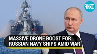 Putin Flaunts Lethal Naval Power Amid War; Russian Missile Ships To Be Fitted With Drones