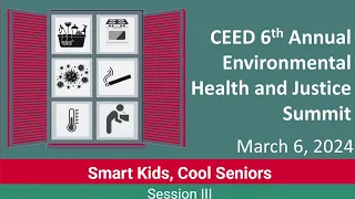 CEED 6th Annual Environmental and Occupational Health and Justice Summit