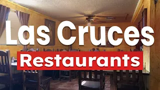 Top 10 Best Restaurants to Visit in Las Cruces, New Mexico | USA - English