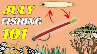 Everything You Need To Know About Fishing In July