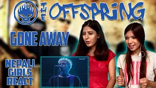 THE OFFSPRING REACTION | GONE AWAY REACTION | PATREON REQUEST | NEPALI GIRLS REACT