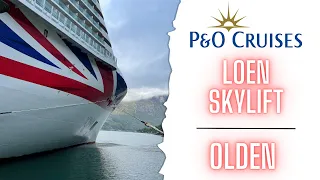 P&O Cruises - Iona - Loen skylift excursion & our day in Olden