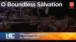 O Boundless Salvation - Full 7 Verses