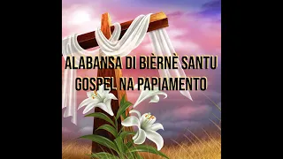 Alabansa di Bièrnè Santu  Gospel na Papiamento - volüm 6