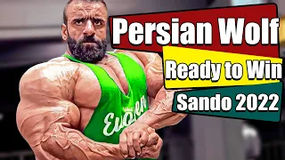 Hadi Choopan | Persian Wolf is Ready More than Ever to Win Sando 2022