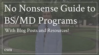The No-Nonsense Guide of How to Get Into a BS/MD Program