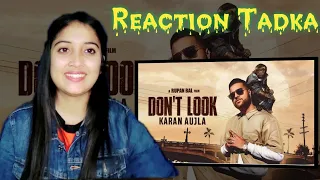 Reaction on "DON'T LOOK" karan aujla #trending #shivani #punjabisong #reactiontadka
