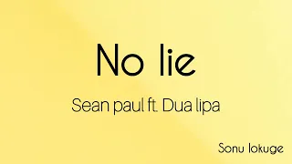 NO LIE - SEAN PAUL FT. DUA LIPA