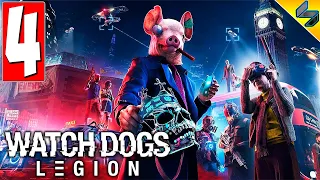 Watch Dogs Legion (Легион) ➤ Часть 4 ➤ Прохождение Без Комментариев На Русском ➤ ПК [2020]