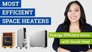 Most Efficient Space Heater (2021 Reviews & Buying Guide) Top Energy Efficient Electric Heaters