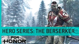 For Honor Trailer: The Berserker (Viking Gameplay) - Hero Series #5 [NA]